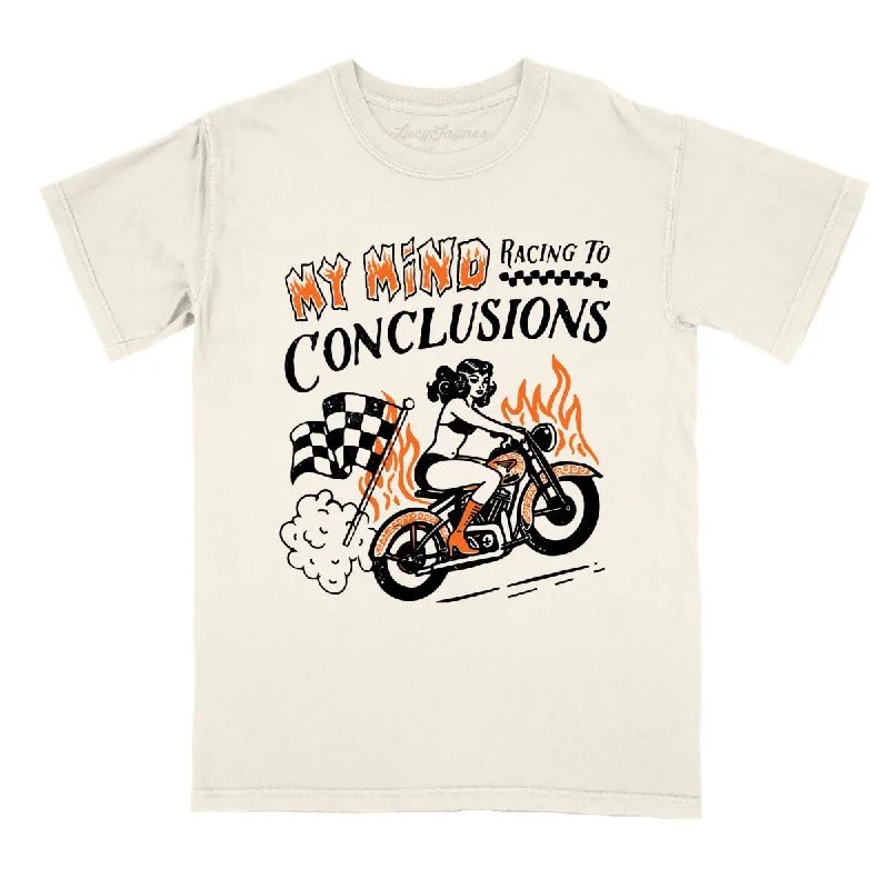 My Mind Racing To Conclusions Comfort Colors Tee